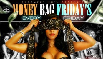 Money Bag Friday's - Club Onyx