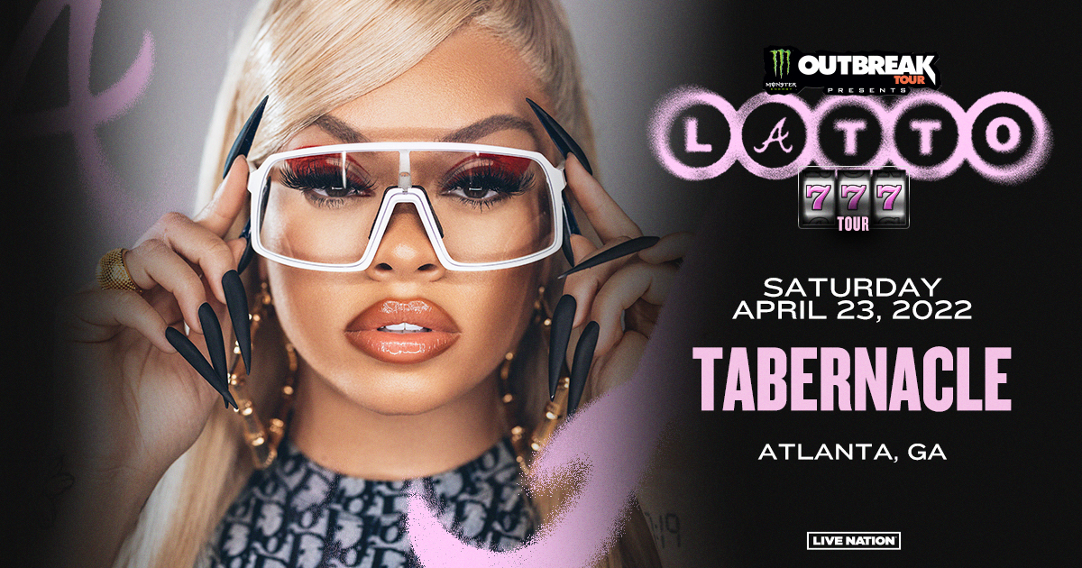 Monster Energy Outbreak Tour 2022: Latto – 777 Tour