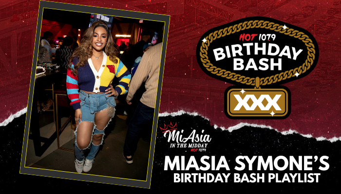 Birthday Bash Playlist - MiAsia Symone