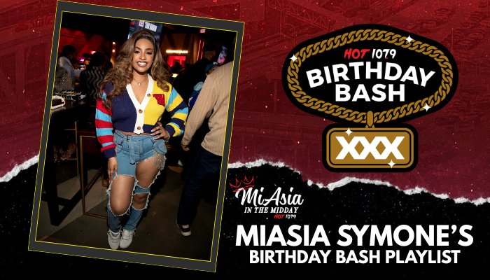 Birthday Bash Playlist - MiAsia Symone