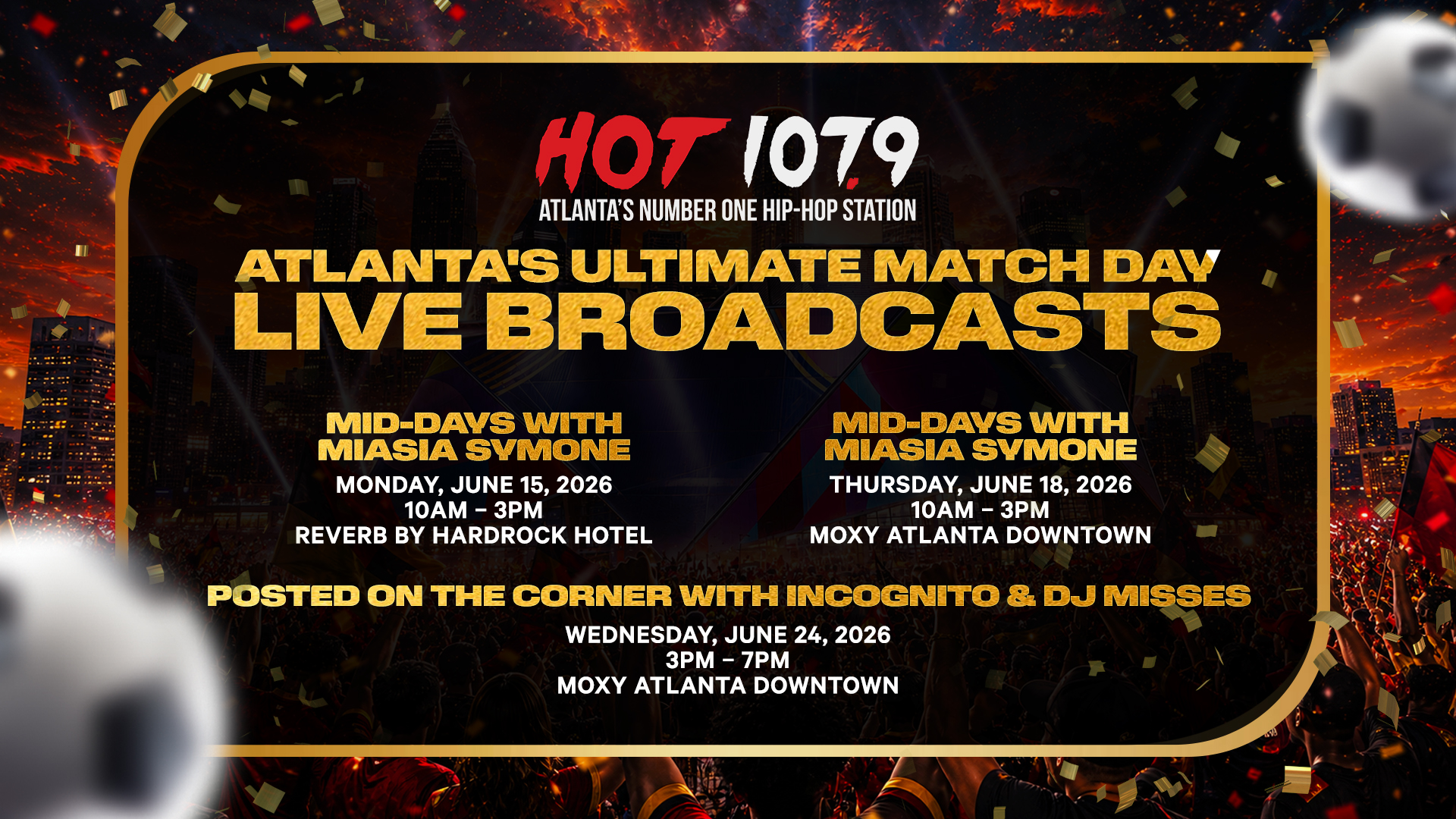 Fiery promotional graphic for "HOT 107.9", Atlanta's number one hip-hop radio station, advertising live broadcasts of "Atlanta's Ultimate Match Day" events hosted by Miasia Symone at Moxy Atlanta Downtown.
