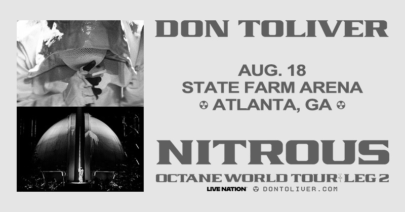 Poster advertising a concert by Don Toliver at the State Farm Arena in Atlanta, Georgia on August 18. The poster features the text "DON TOLIVER" and "NITROUS OCTANE WORLD TOUR: LEG 2".