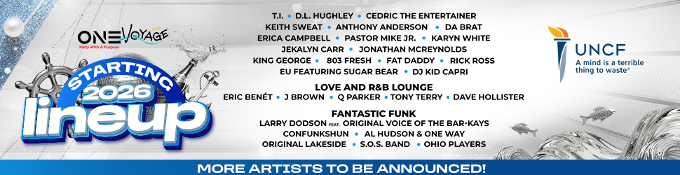 One Voyage 2026 lineup poster featuring musical artists including T.I., D.L. Hughley, Cedric the Entertainer, Keith Sweat, Anthony Anderson, and more. UNCF logo at bottom.