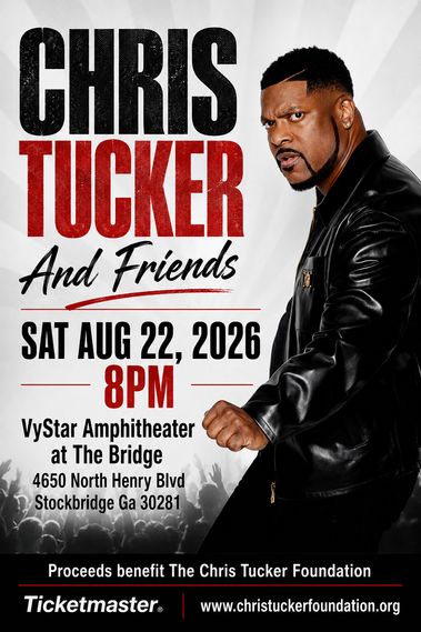 Chris Tucker and Friends concert poster for August 22, 2026 at VyStar Amphitheater in Stockbridge, Georgia. Proceeds benefit The Chris Tucker Foundation.